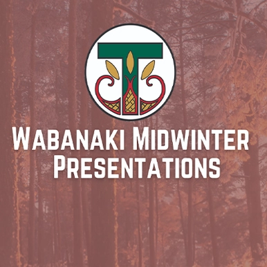 Wabanaki Midwinter Celebrations Graphic
